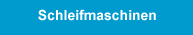 Schleifmaschinen