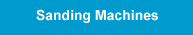 Sanding Machines